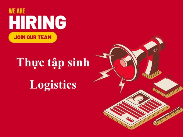 Tuyển dụng thực tập sinh Logistics